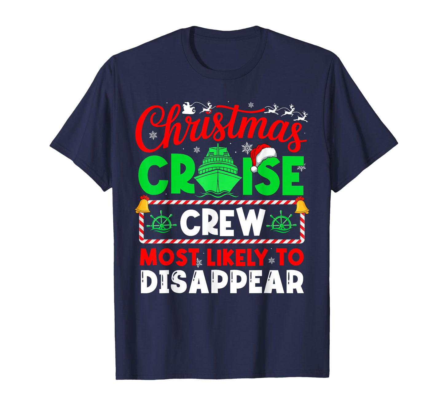 Christmas Cruise Crew Most Likely to Disappear T-Shirt