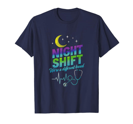 Night Shift - Nurse Stethoscope Sarcastic Quote T-Shirt