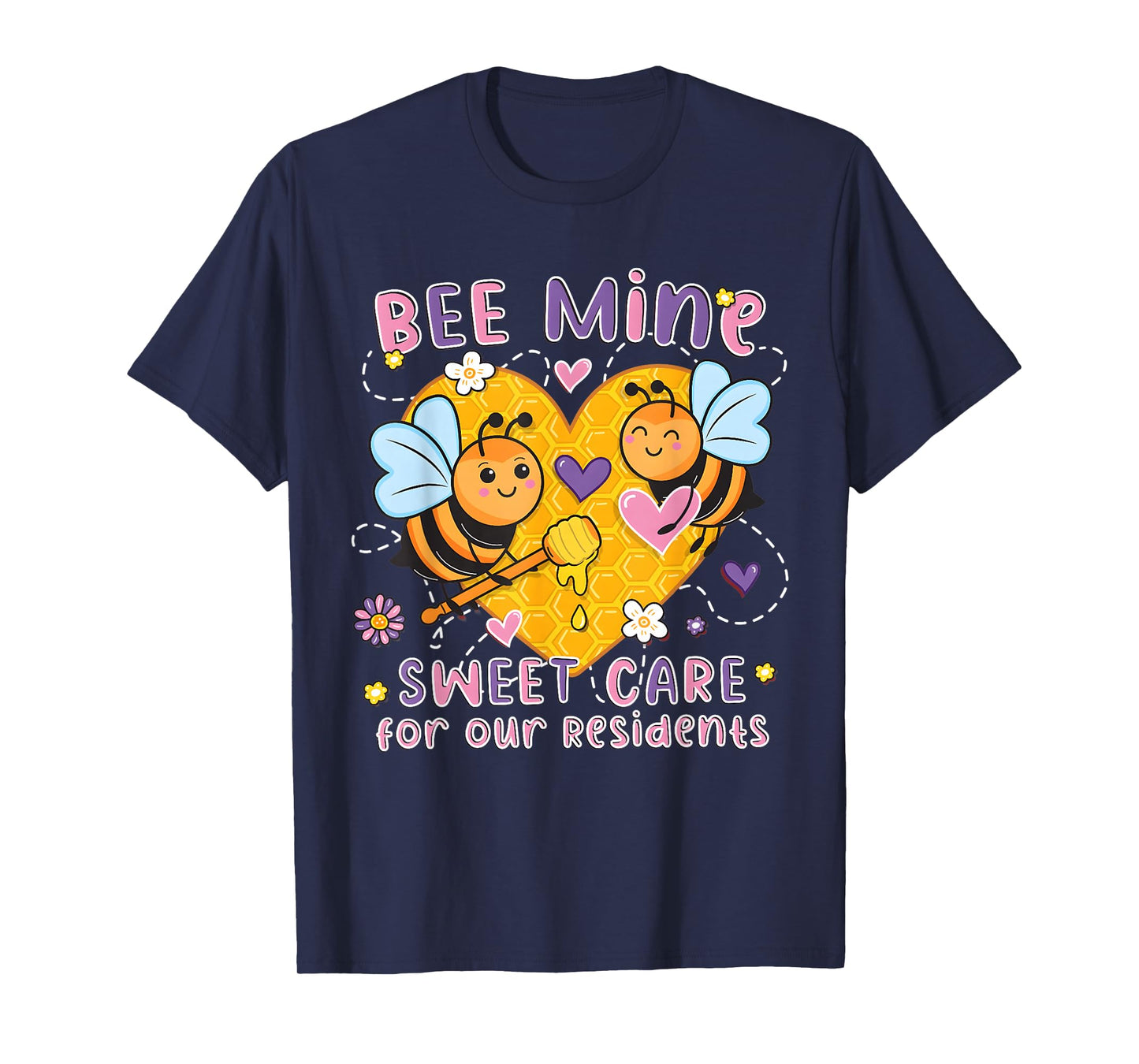 Bee Mine Sweet Care Caregivers Valentines Nursing Home T-Shirt