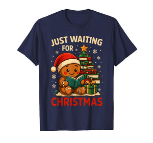 Reading Teacher Gingerbread Shirt Just Waiting for Christmas T-Shirt
