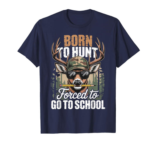 Born to Go Hunting Forced to Go to School Deer Boy Camo T-Shirt