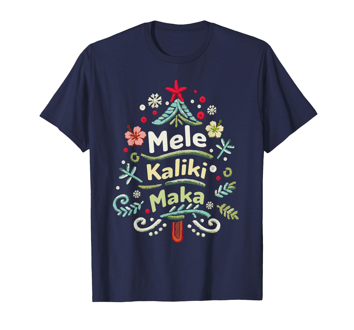 Mele Kalikimaka Hawaii Hawaiian Christmas Men Women Kids T-Shirt