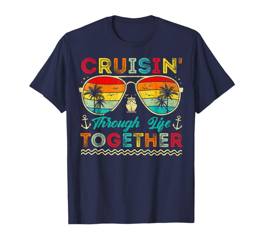 Cruisin Through Life Together Husband and Wife Cruise Couple T-Shirt