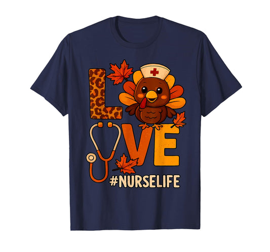 Love Nurse Life Thanksgiving Turkey Fall Scrubs Stethoscope T-Shirt