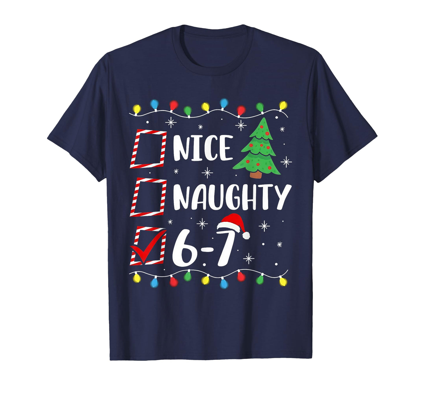 Christmas Nice Naughty 67 Brainrot Funny 6-7 Meme T-Shirt
