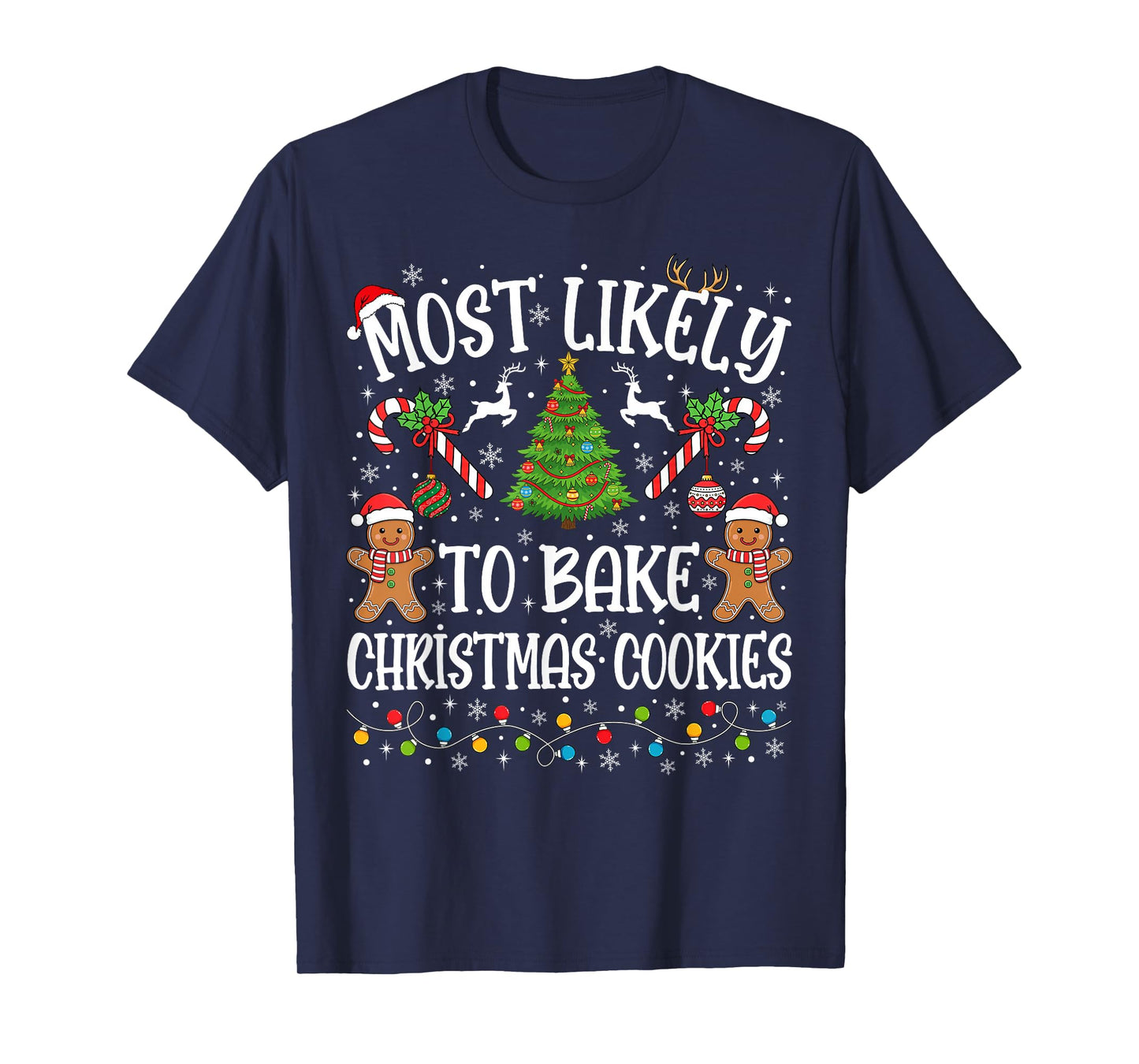 Most Likely to Bake Christmas Cookies Family Matching Baker T-Shirt