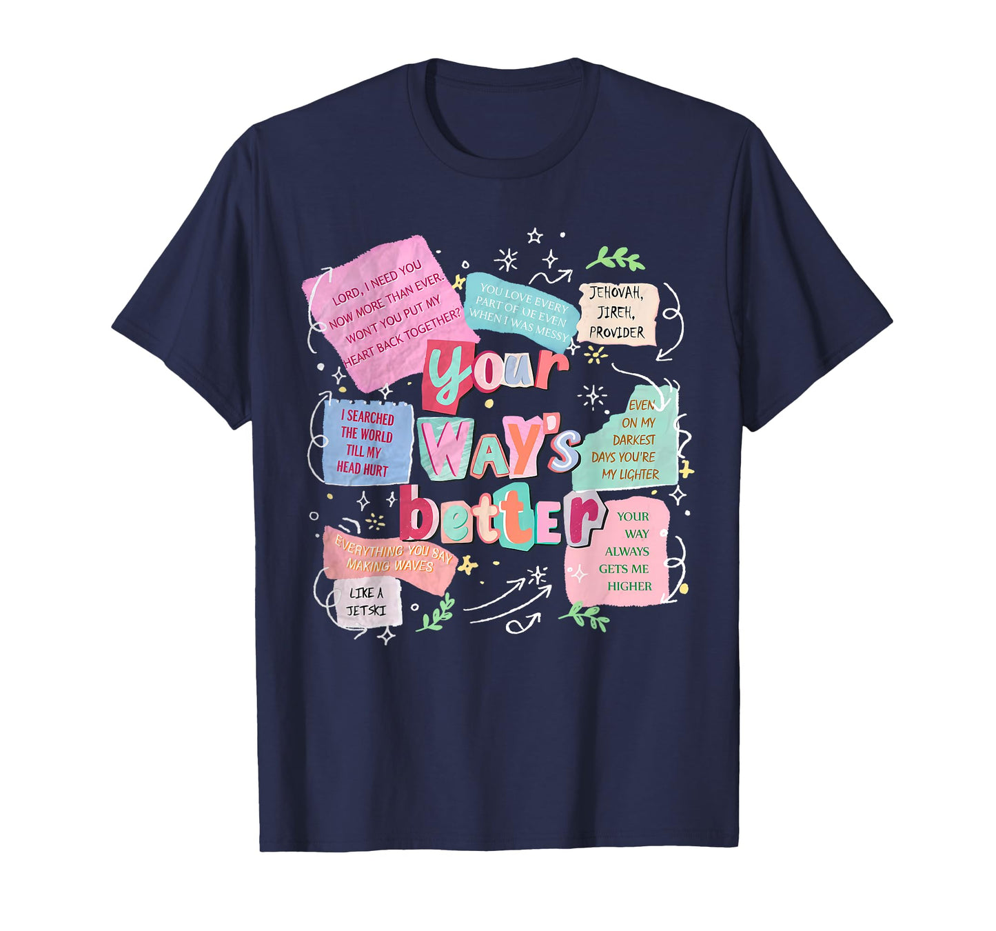Your Way’s Better Bible Verse Jesus Way Faith Coquette Retro T-Shirt