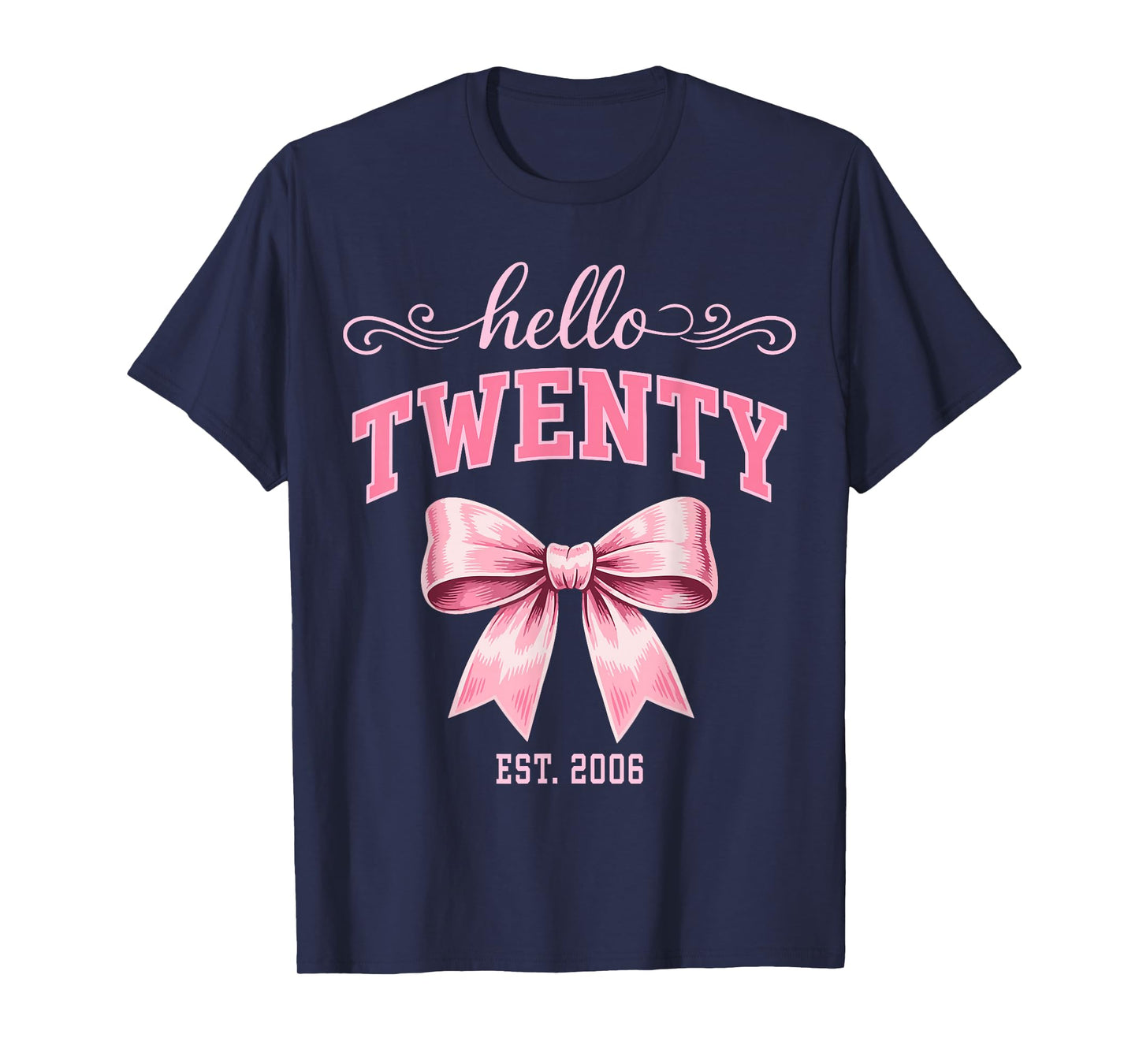 Hello Twenty Est 2006 Cute Coquette Bow 20th Birthday Girls T-Shirt