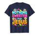 Nothing Sweeter Than Jesus Christian Candy T-Shirt