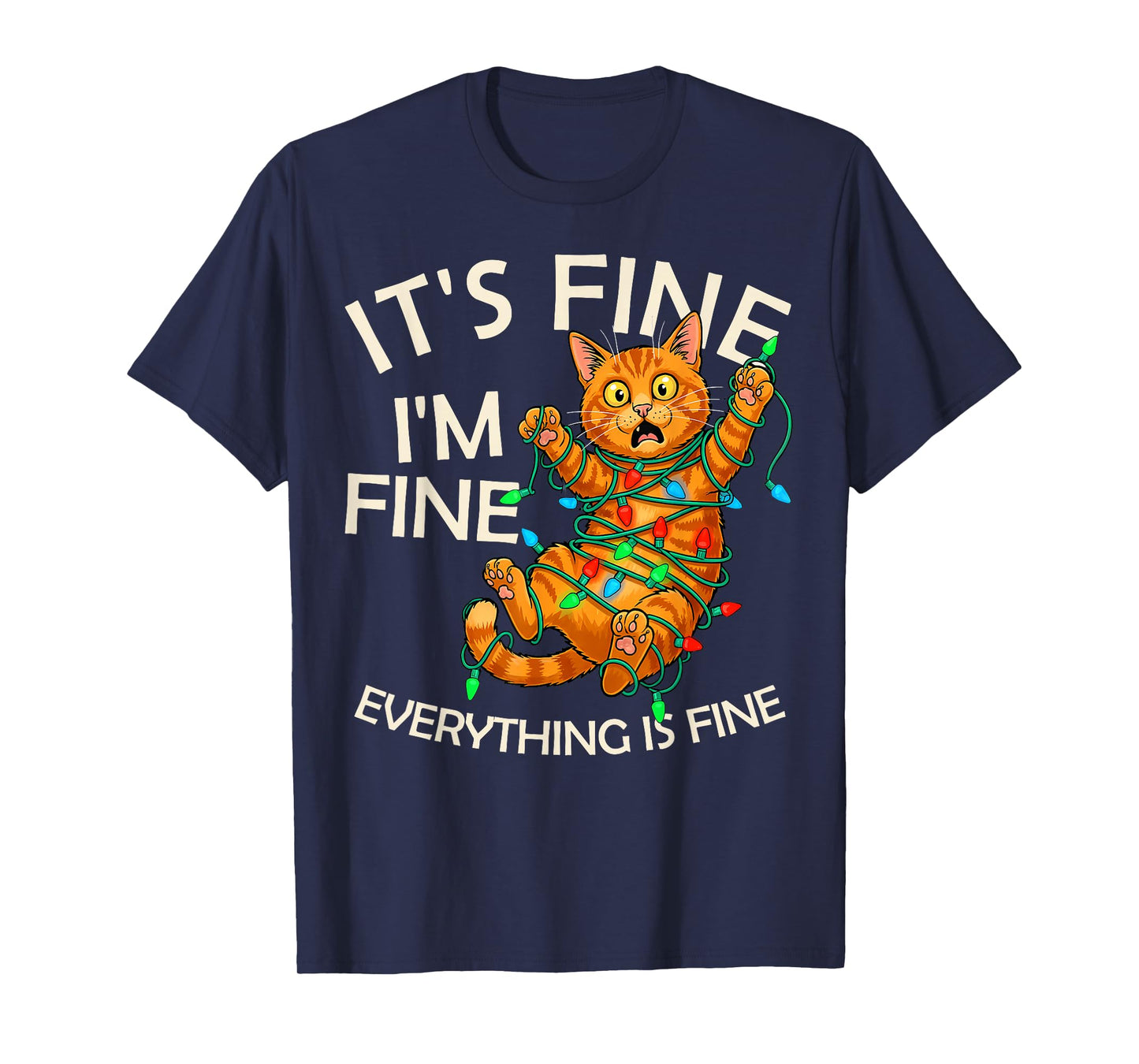 Funny Orange Cat Christmas Light It's Fine I'm Fine Xmas T-Shirt