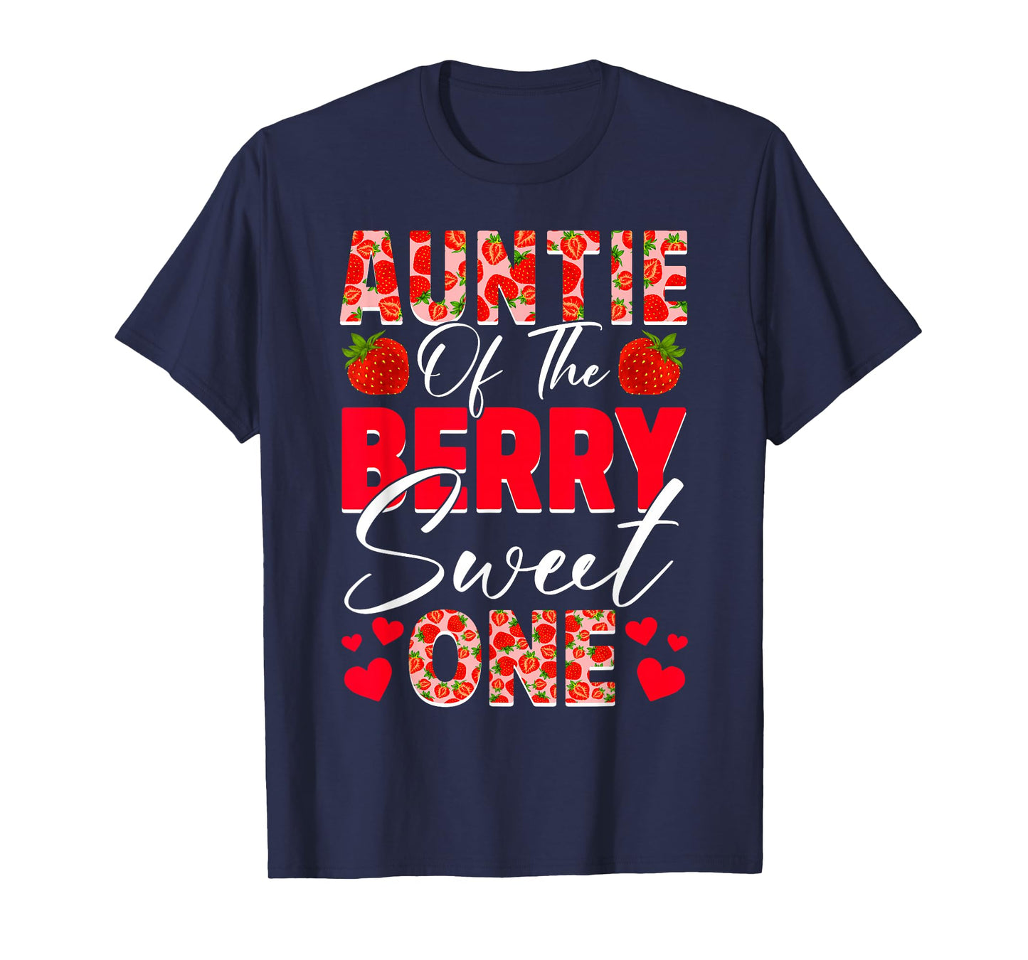 Auntie of The Berry Sweet One 1st Birthday Strawberry T-Shirt