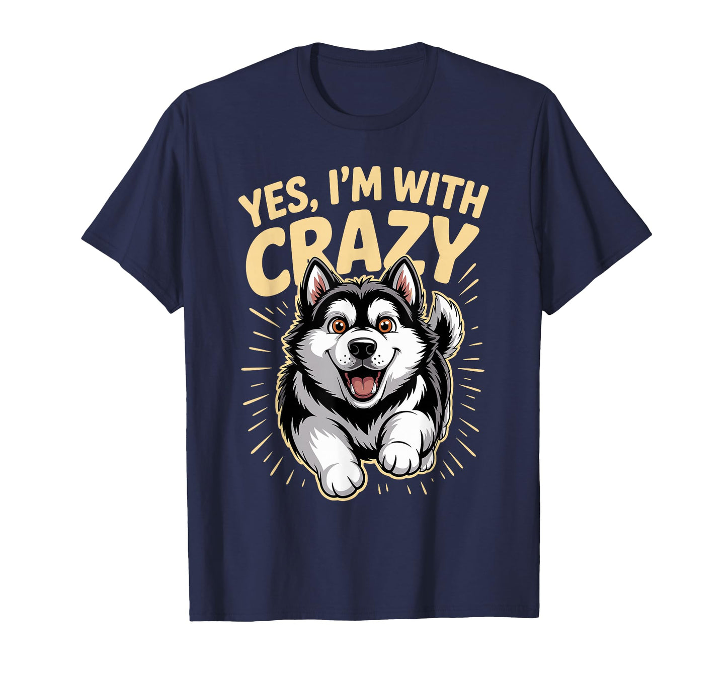 Yes I'm with Crazy Pet Dog Cartoon Funny Alaskan Malamute T-Shirt