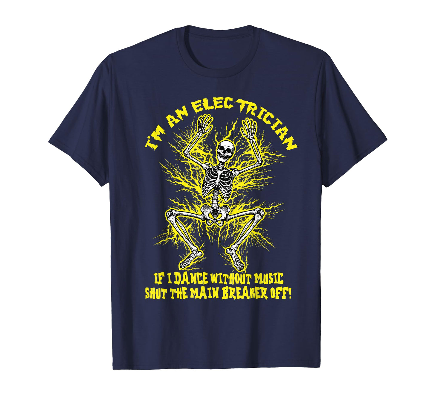 Funny Electrician Meme Dance Without Music Lineman Skeleton T-Shirt