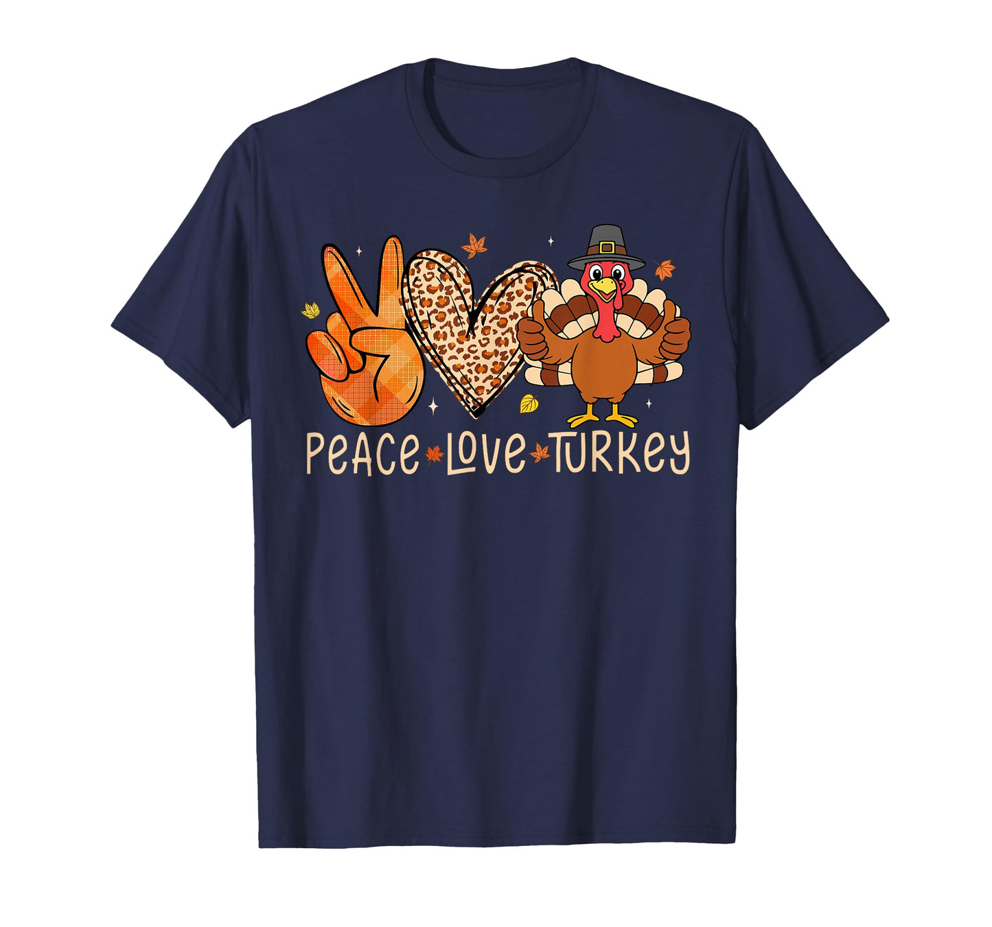 Peace Love Turkey Pilgrim Thanksgiving Shirt for Women Girls T-Shirt