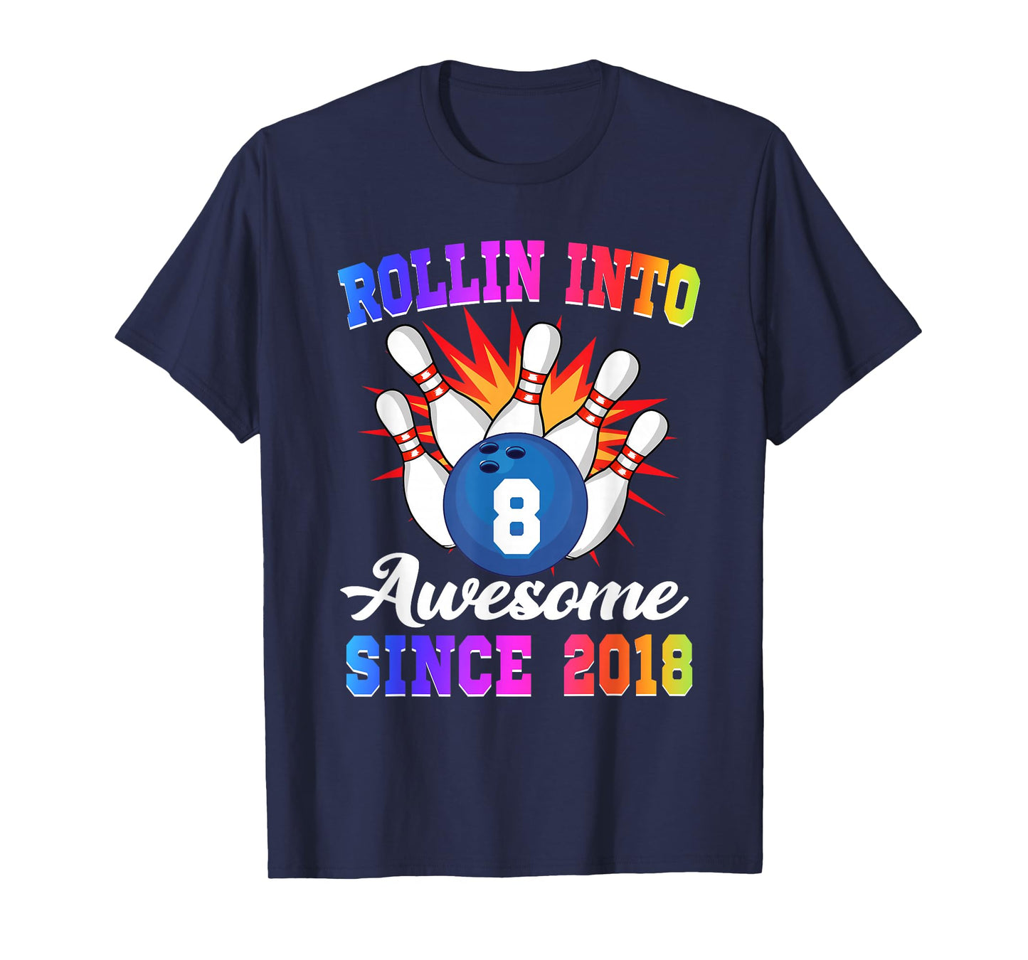Rollin into 8 Awesome Since 2018 Bowling Girl 8th Birthday T-Shirt