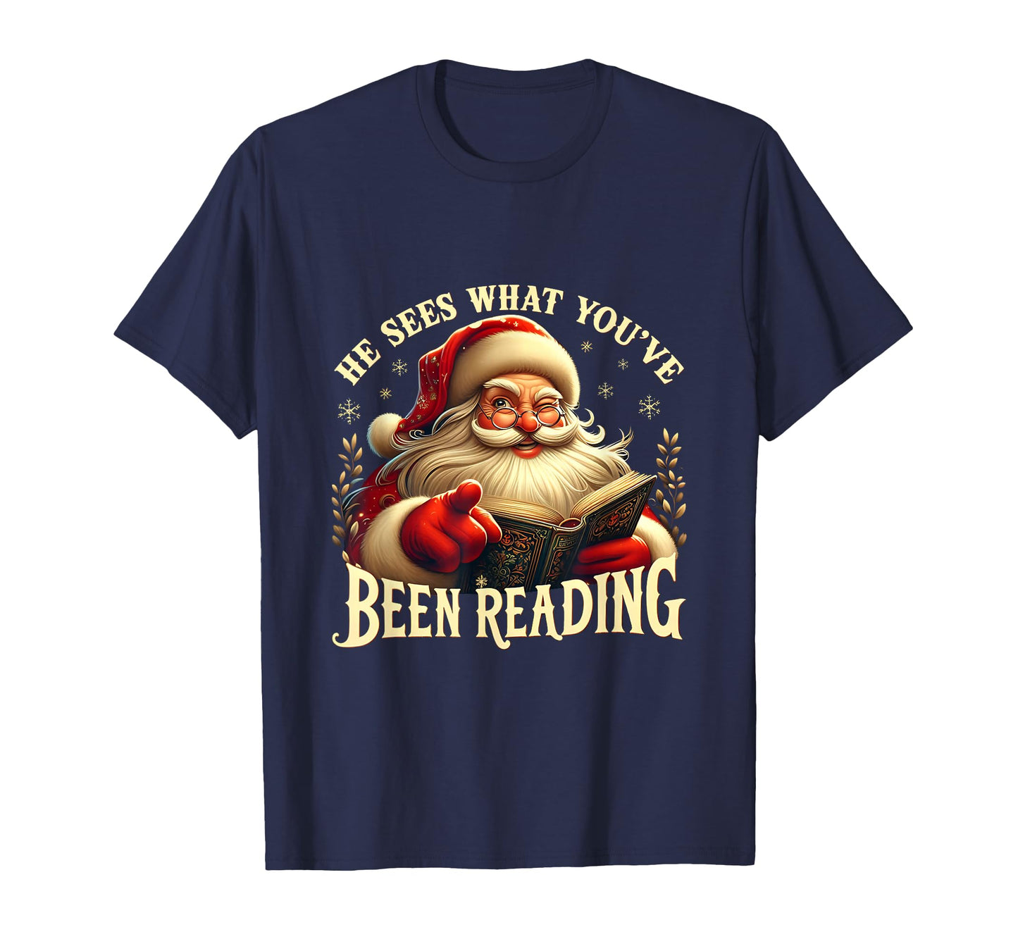 He Sees What You’ve Been Reading Book Christmas Booklish T-Shirt