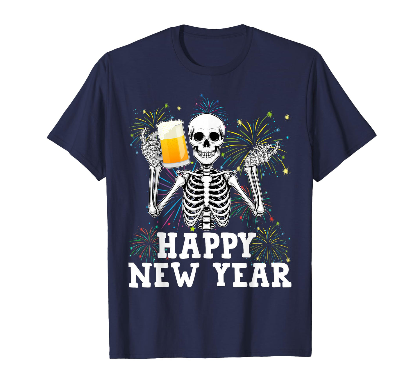 Happy New Year 2026 Skeleton Drinking Beer New Years Eve Men T-Shirt
