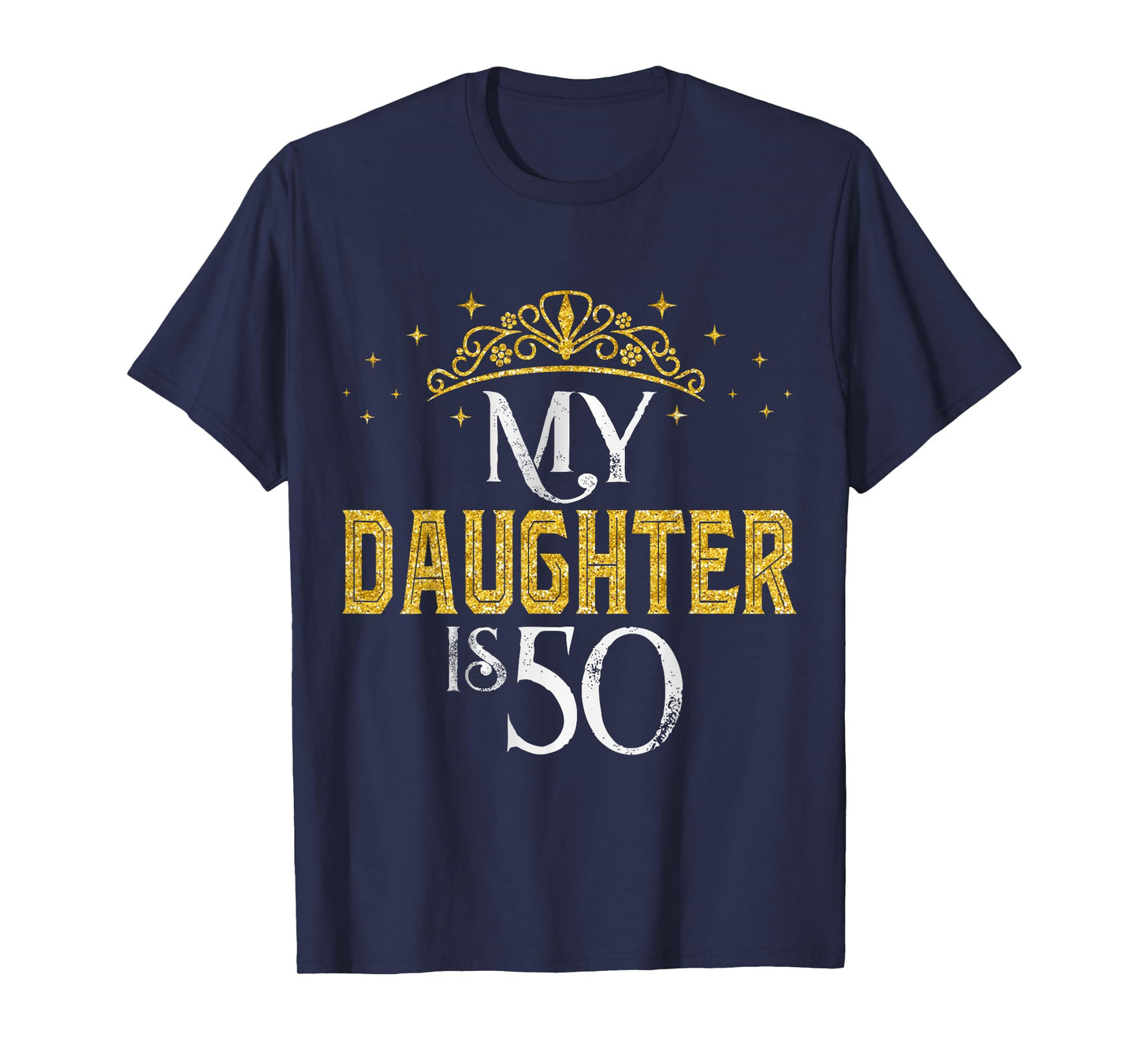 My Daughter is 50 Years Old Happy 50th Birthday Girl Women T-Shirt