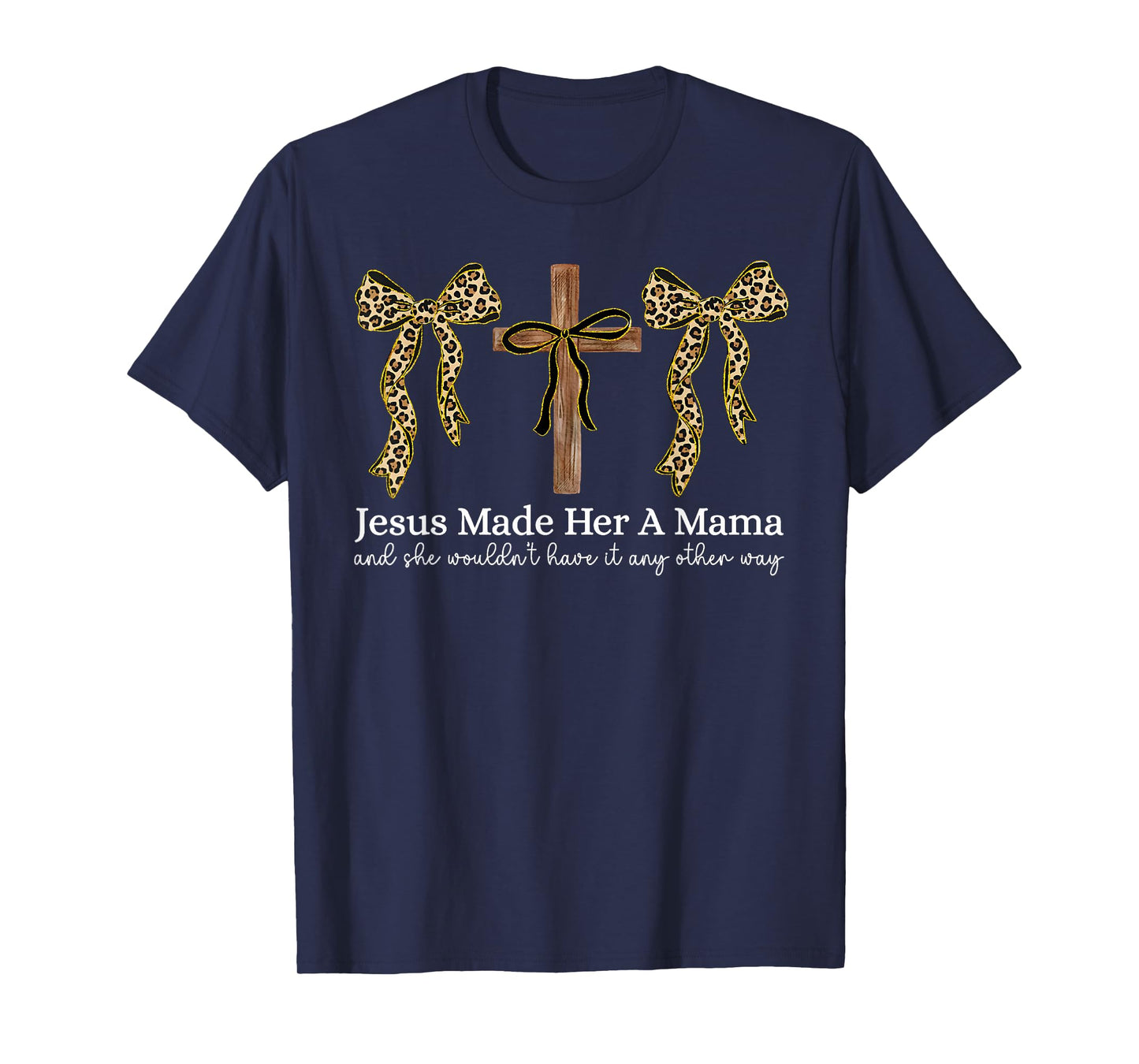 Jesus Made Her A Mama Christian Cross Faith Coquette Bow T-Shirt