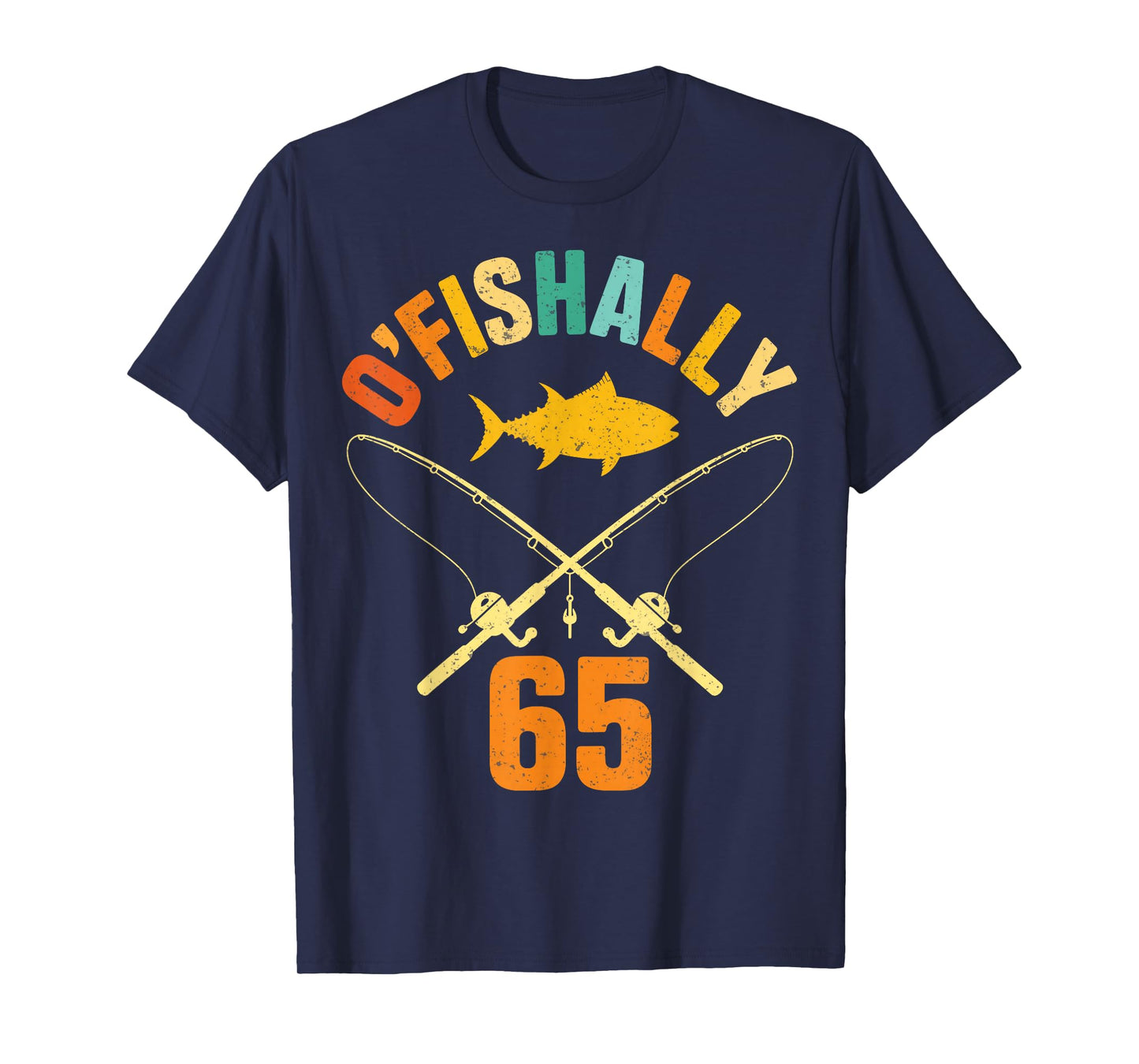 O-Fishally 65 Fisherman Fishing 65th Birthday Party T-Shirt
