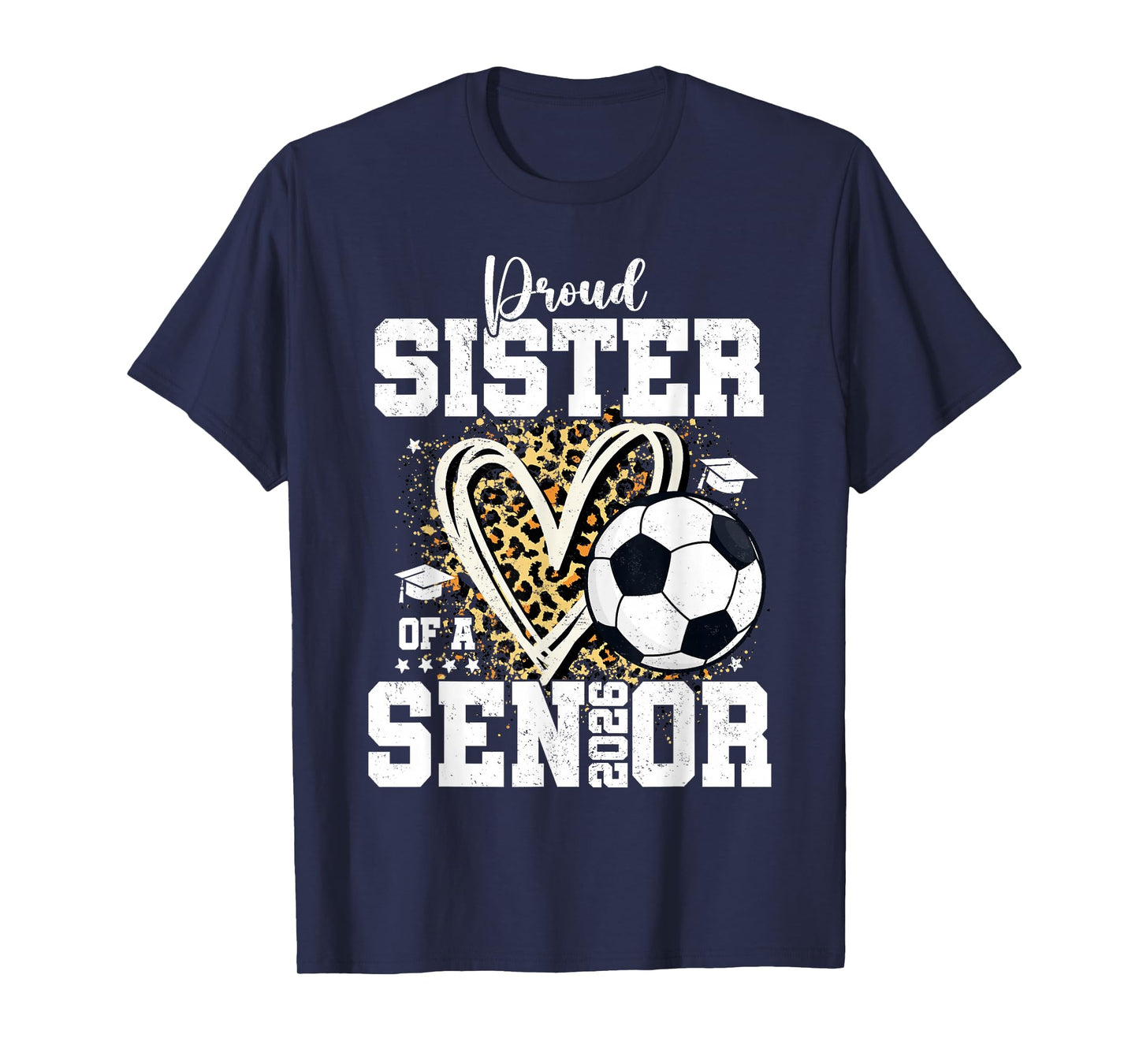 Proud Sister of A 2026 Senior Soccer Graduation Leopard T-Shirt