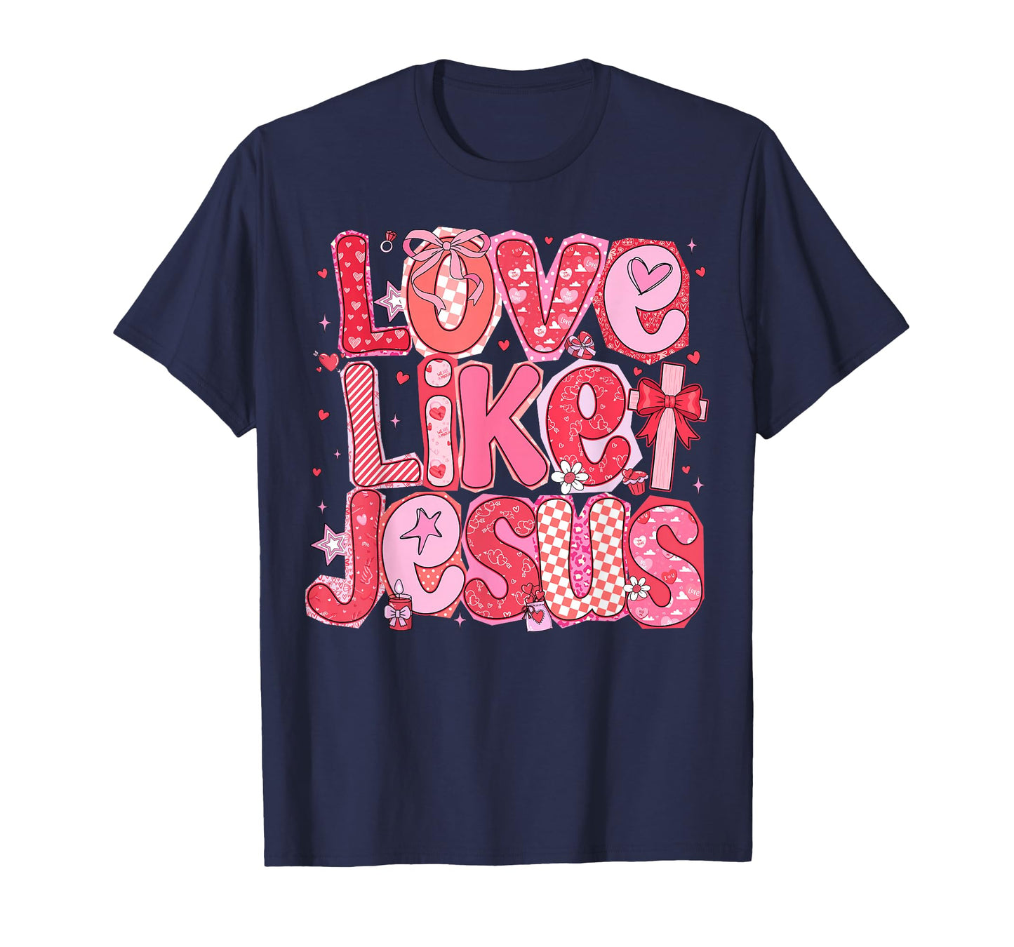 Valentine Love Like Jesus Coquette Bow Christian Women Girls T-Shirt