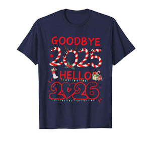 Goodbye 2025 Hello 2026 Merry Christmas Happy New Year 2026 T-Shirt
