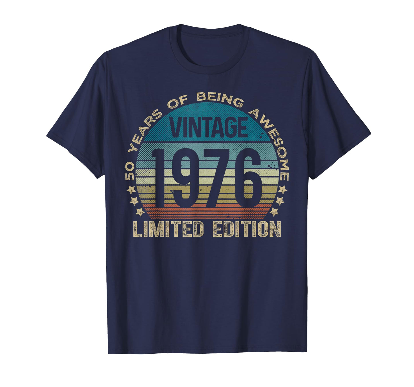 50 Year Old Gifts Vintage 1976 Limited Edition 50th Birthday T-Shirt