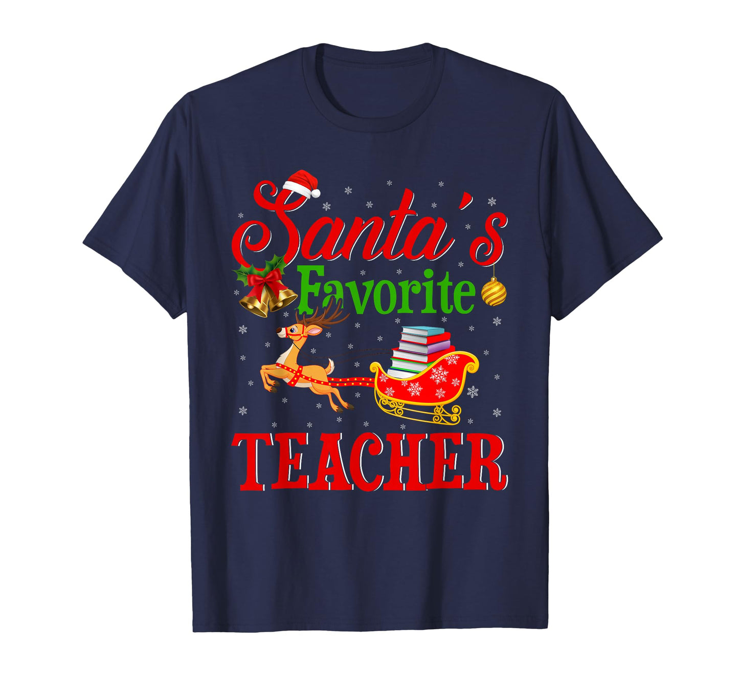 Santa Favorite Teacher Xmas Funny Christmas Teacher T-Shirt