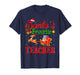 Santa Favorite Teacher Xmas Funny Christmas Teacher T-Shirt