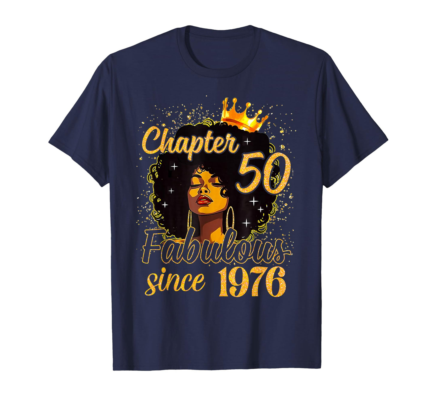 Chapter 50 Afro Queen Girl Fabulous Since 1976 Birthday T-Shirt