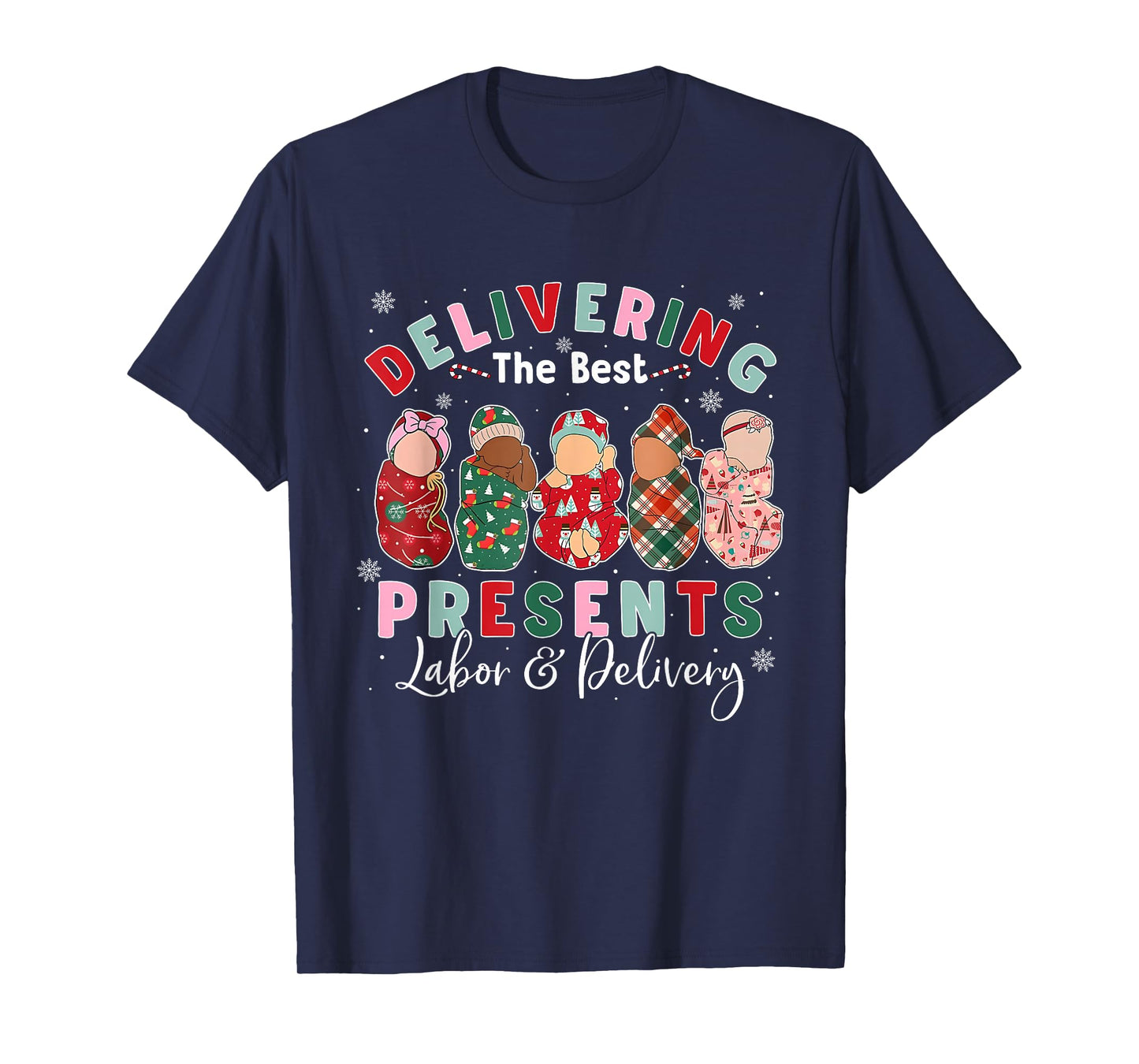 Delivering The Best Presents Labor & Delivery L&D Nurse Xmas T-Shirt
