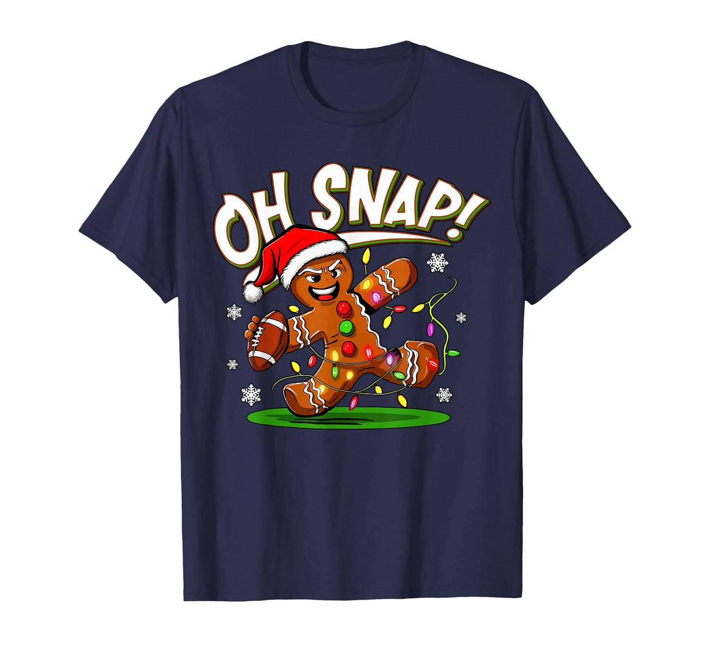 Oh Snap Gingerbread Man Santa Football Funny Christmas Xmas T-Shirt