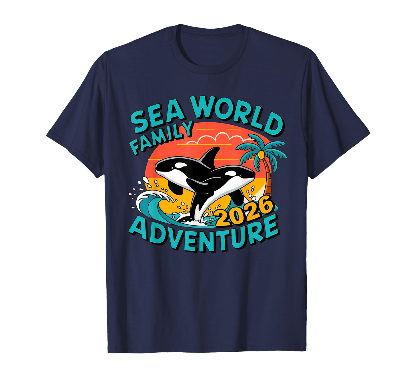 Sea World Family Adventure 2026, Family Sea World Matching T-Shirt