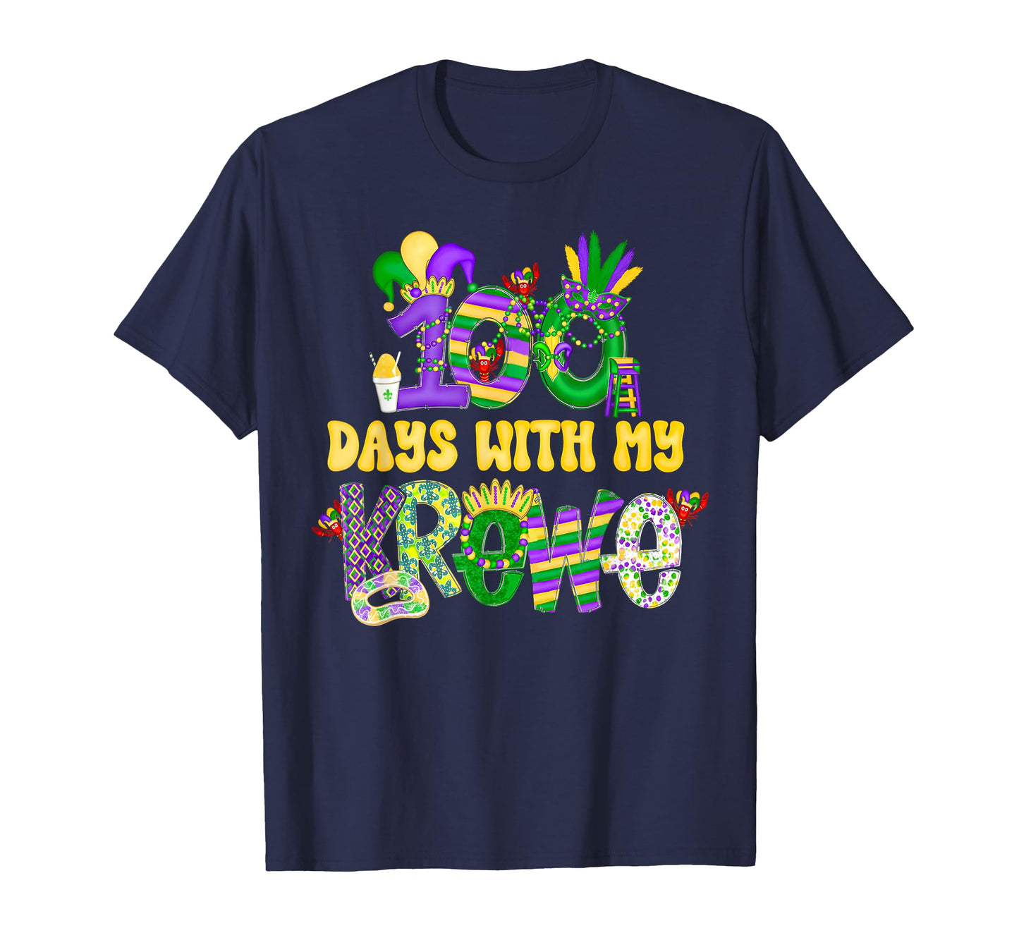 Groovy 100 Days with My-Krewe Mardi Gras Teacher Students T-Shirt