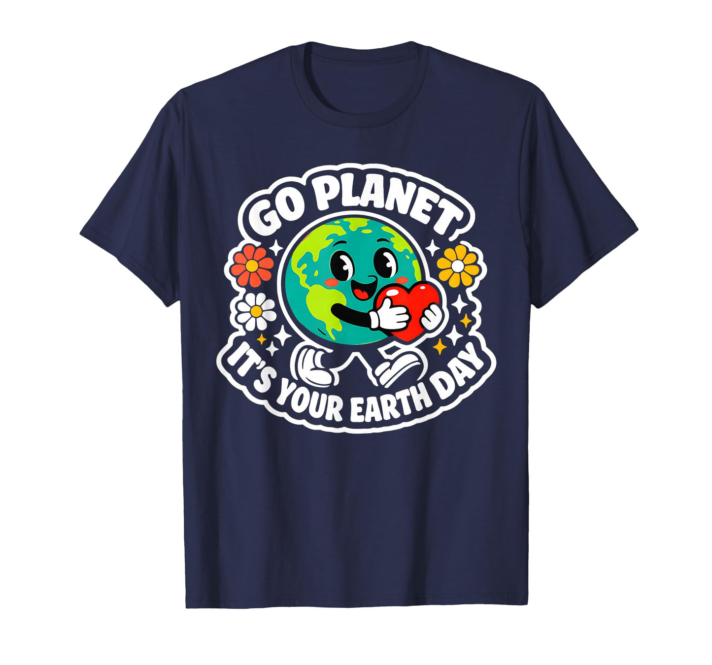 Cute Go Planet Its Your Earth Day 2026 Teacher Kids Groovy T-Shirt