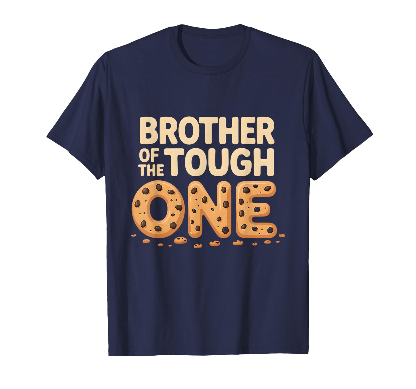 Brother of The Tough Cookie First Birthday Family Matching T-Shirt
