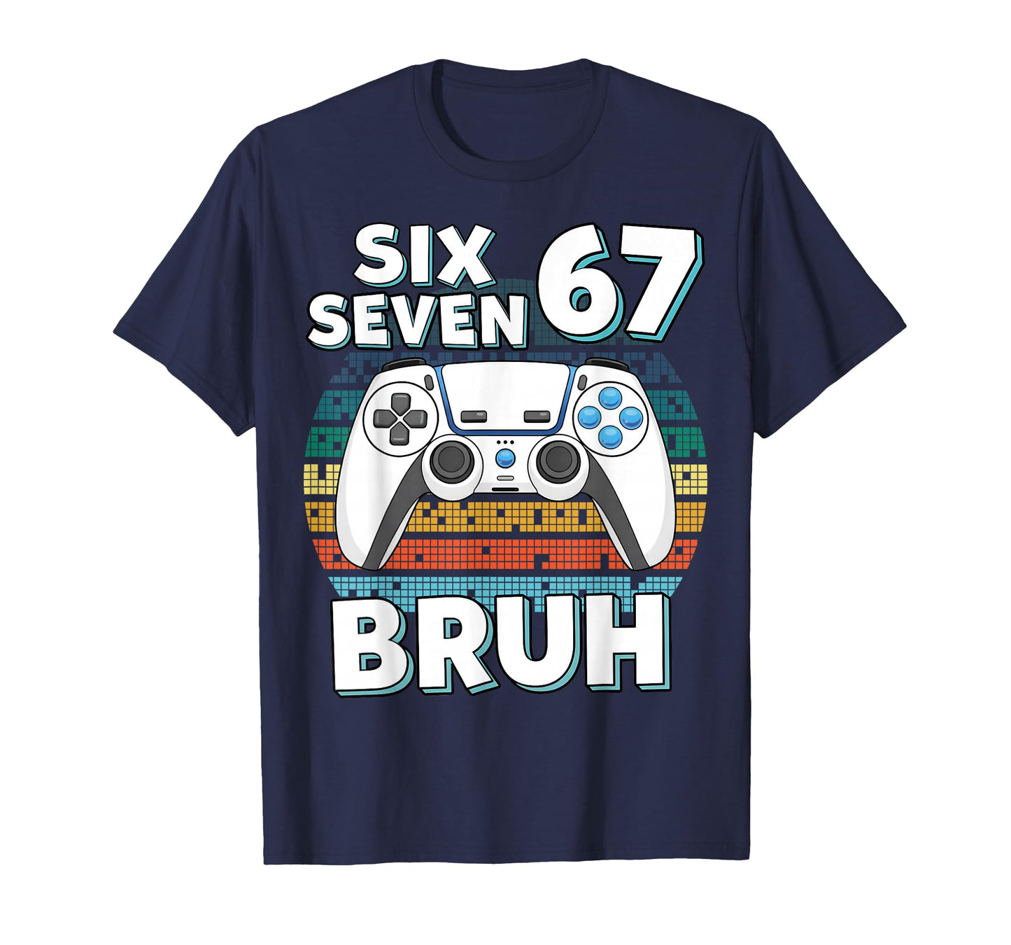 Funny Gaming Six Seven 67 Bruh Gamer Boy for Men Boys Kids T-Shirt