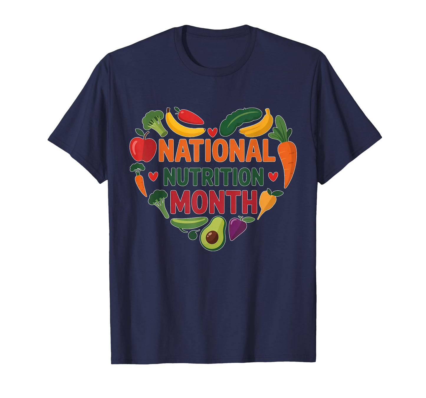 National Nutrition Month Healthy Eating Fruits Vegetables T-Shirt