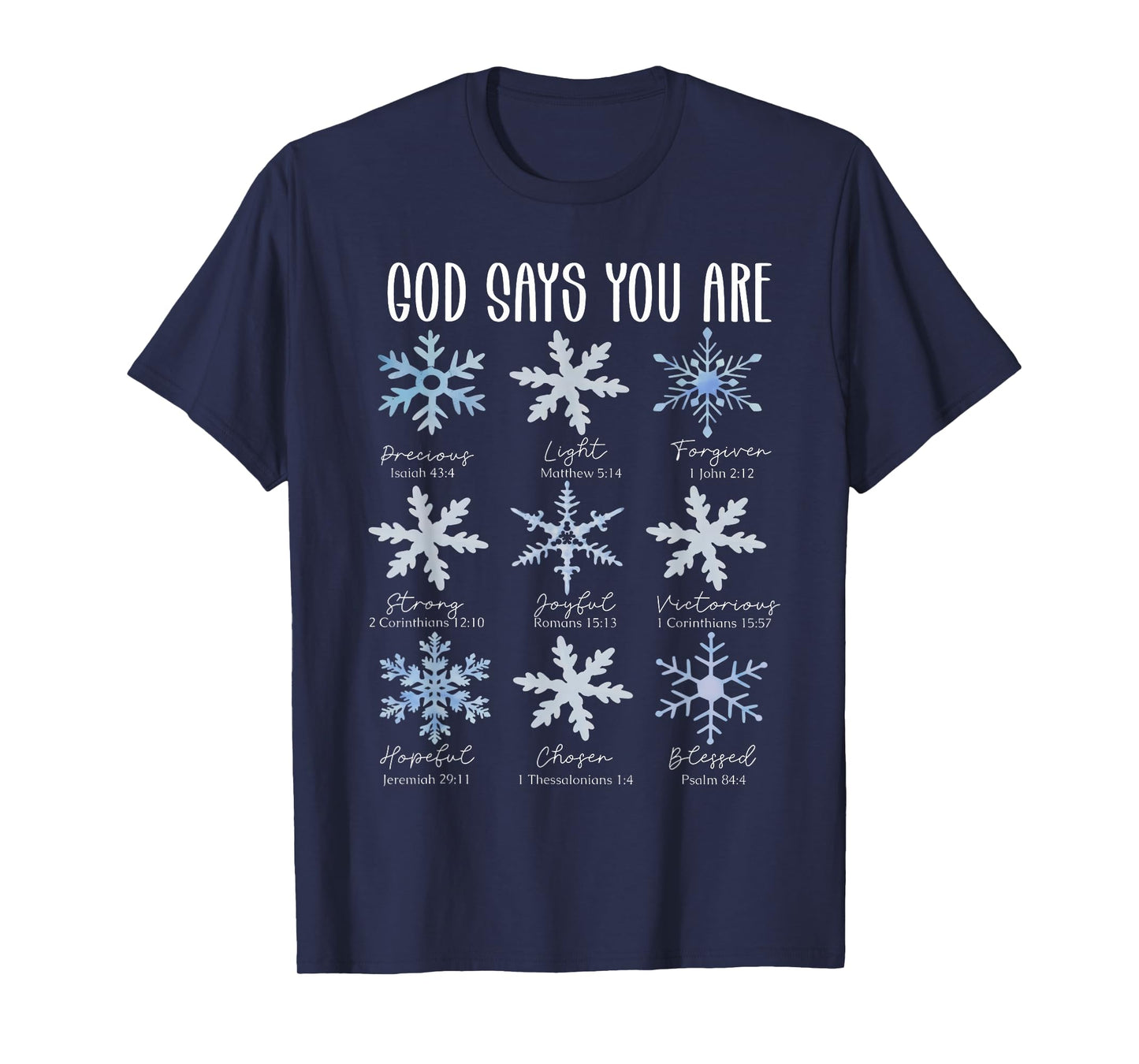 God Says You are Christian Snowflake Christmas Bible Verses T-Shirt