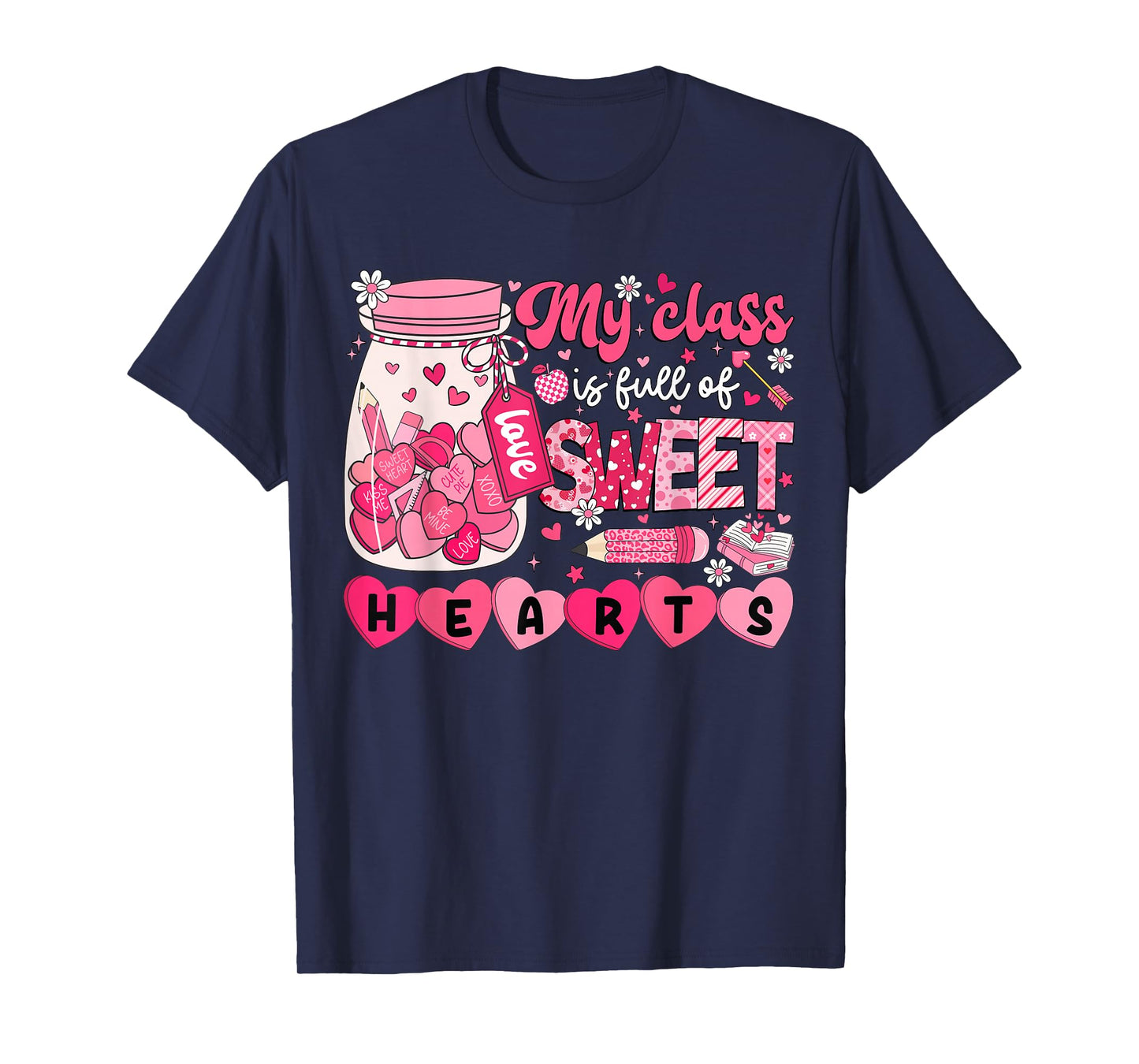 Teacher Valentines Day My Class is Full of Sweethearts Women T-Shirt