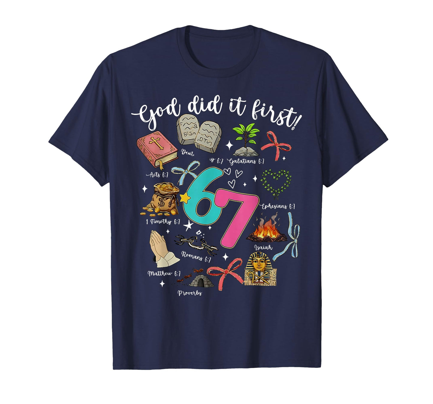 Funny God Did It First 67 Meme Jesus Christian Bible T-Shirt