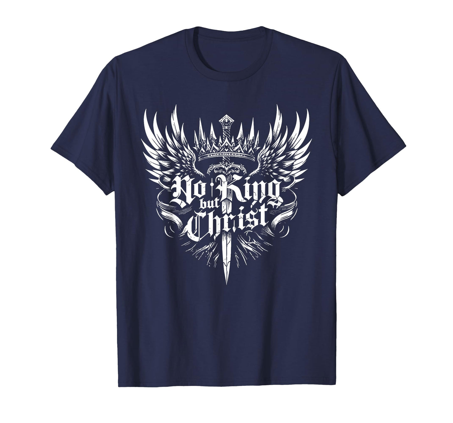 No King But Christ Christian Faith Jesus Religious T-Shirt