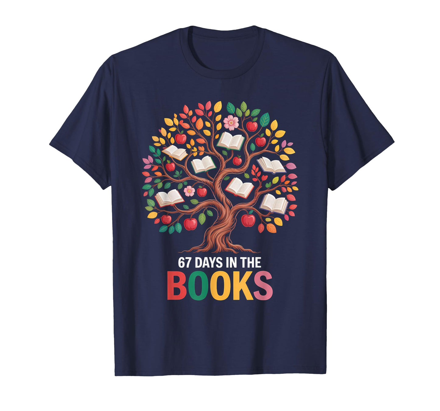 67 Days in The Books Reading Teacher 67th Day of School T-Shirt