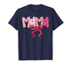 Mama Valentine Pink Coquette Bow Valentine's Day Mom T-Shirt