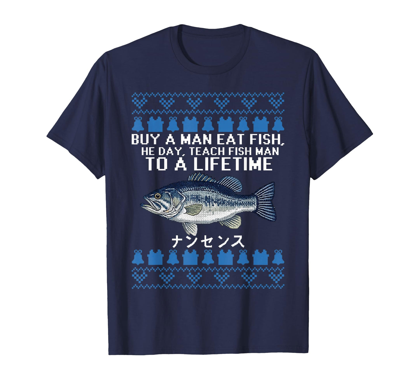 Buy a Man Eat Fish Funny Ugly Christmas Sweaters T-Shirt