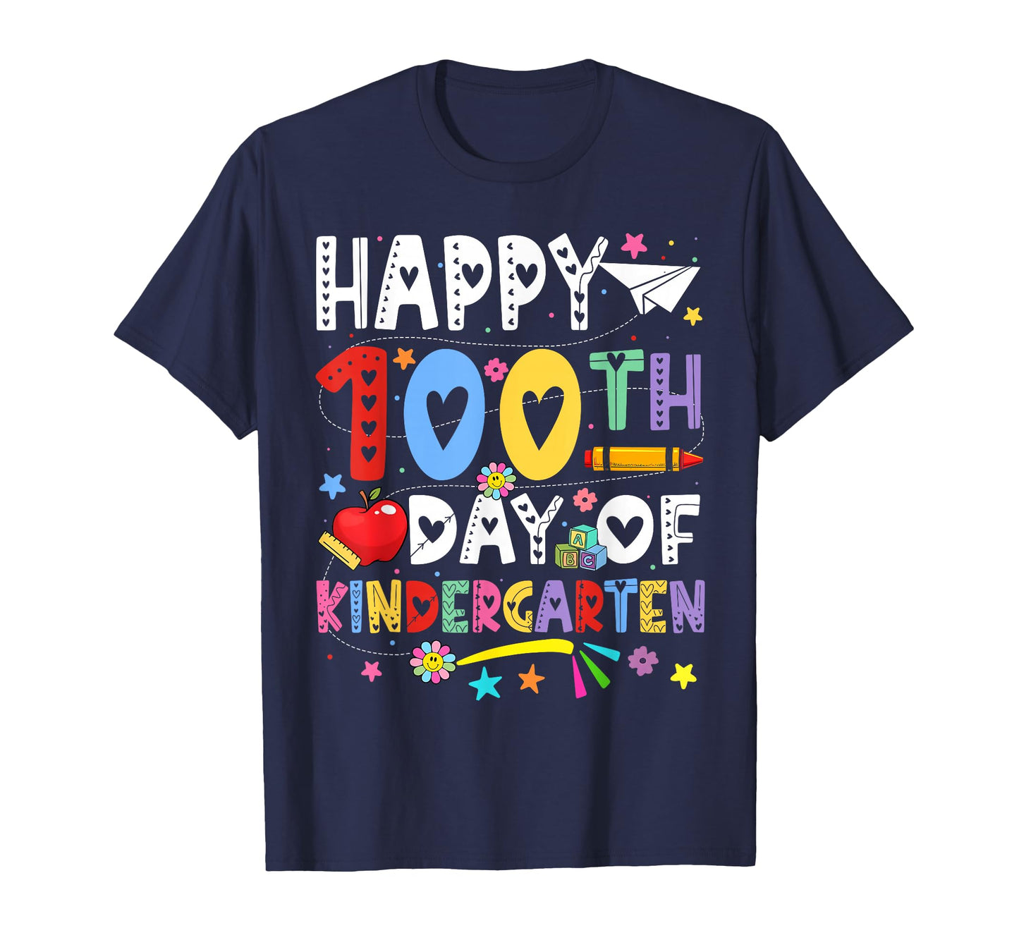 Happy 100th Day of School Teachers 100 Days of Kindergarten T-Shirt