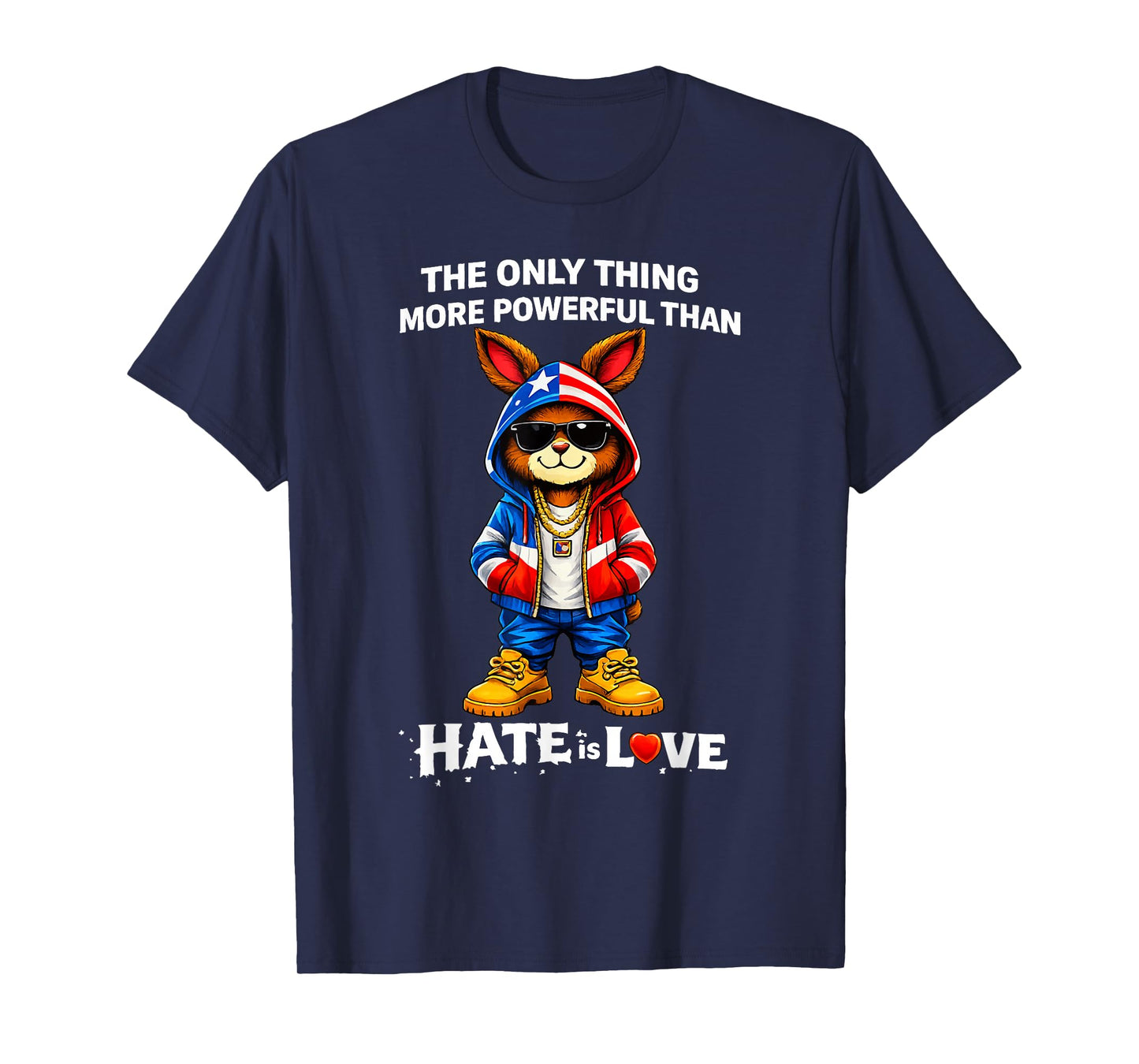 The Only Thing More Powerful Than Hate is Love Bunny T-Shirt