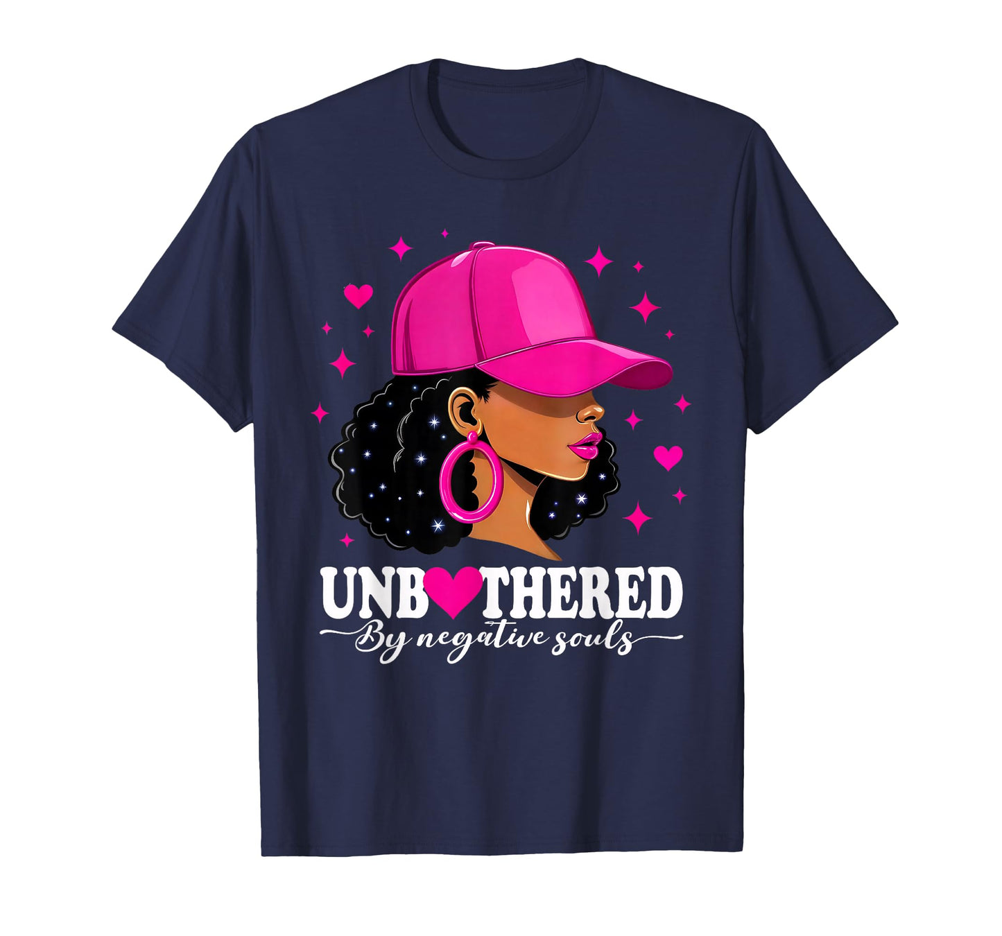 Unbothered by Negative Souls Black Women Black History Month T-Shirt