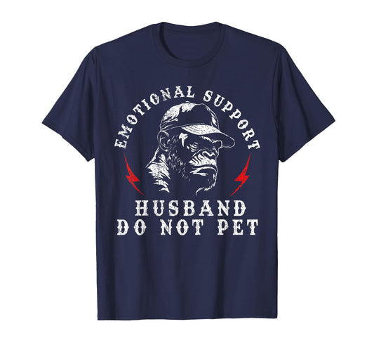 Emotional Support Husband Do Not Pet Funny Monkey T-Shirt